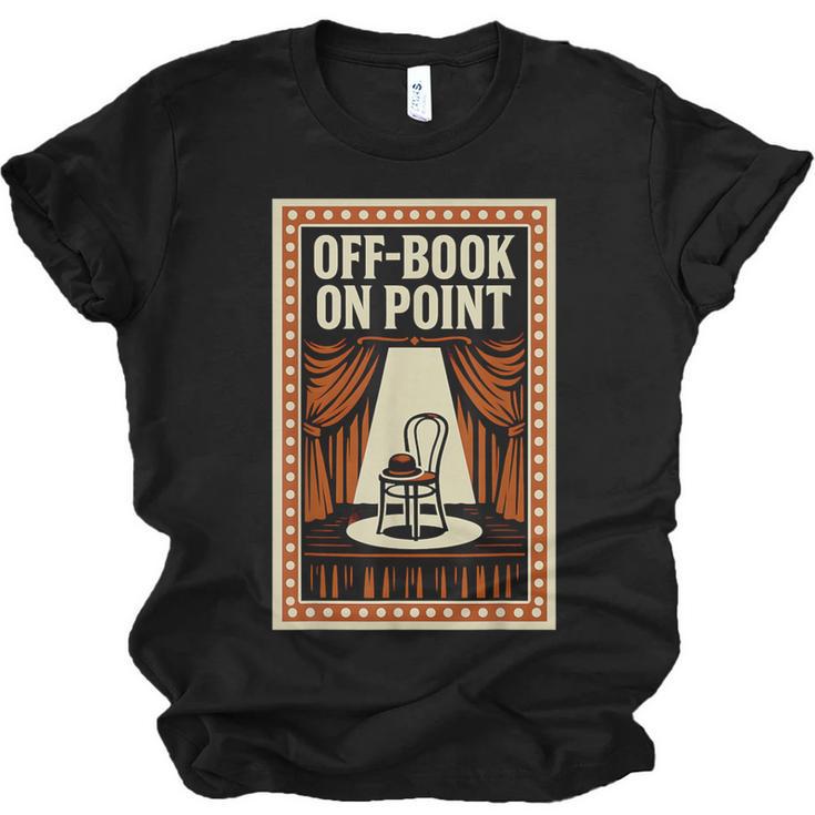 Off-Book On Point Theater Drama Unisex Jersey T-Shirt