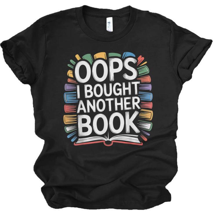 Oops I Bought Another Book Library Reader Bibliophile Unisex Jersey T-Shirt