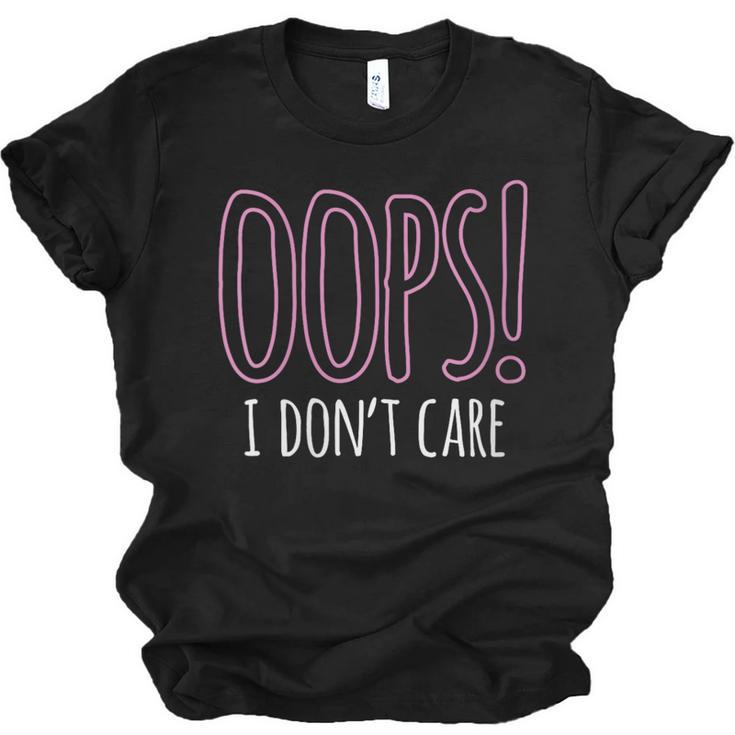 Oops I Don't Care Humor Small Talk Hater Introvert Unisex Jersey T-Shirt