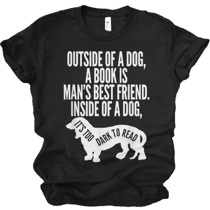Outside Of A Dog A Book Is Man's Best Friend Apparel Unisex Jersey T-Shirt