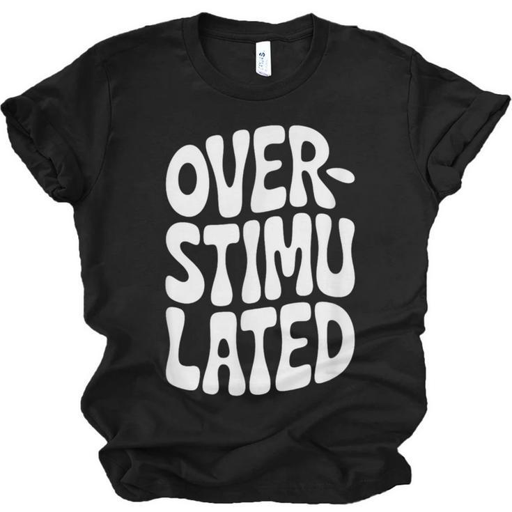 OVERSTIMULATED Introvert Social Mode Sensory Overload Unisex Jersey T-Shirt