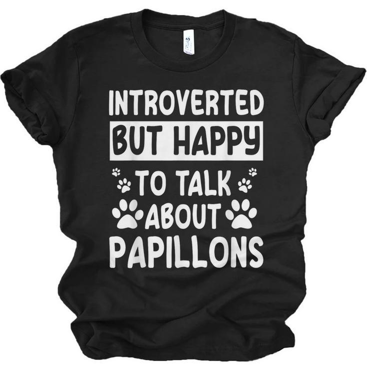 Papillon Dog Owner Introverted Spaniel Breed Fur Parent Unisex Jersey T-Shirt