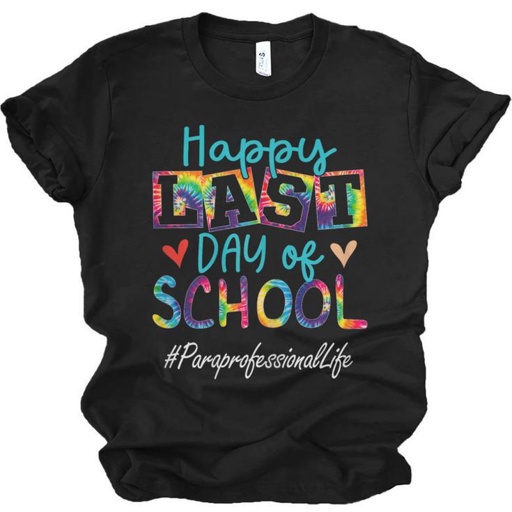 Paraprofessional Happy Last Day Of School Women Graduation Unisex Jersey T-Shirt