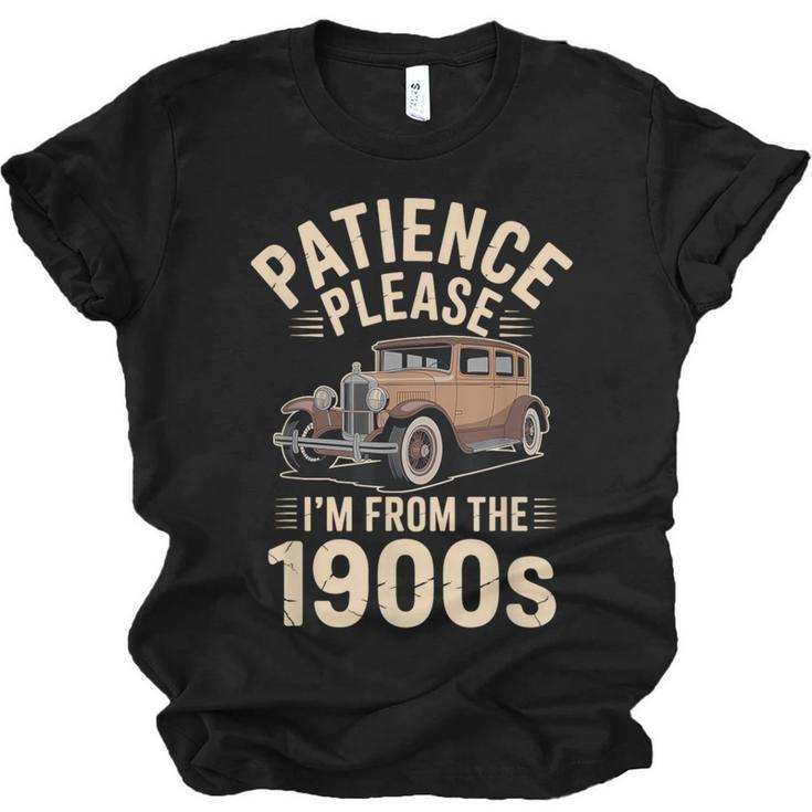 Patience Please I'm From The 1900s Old Car Unisex Jersey T-Shirt