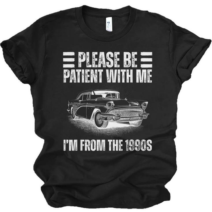 Be Patient With Me I'm From The 1900s Fathers Day Unisex Jersey T-Shirt