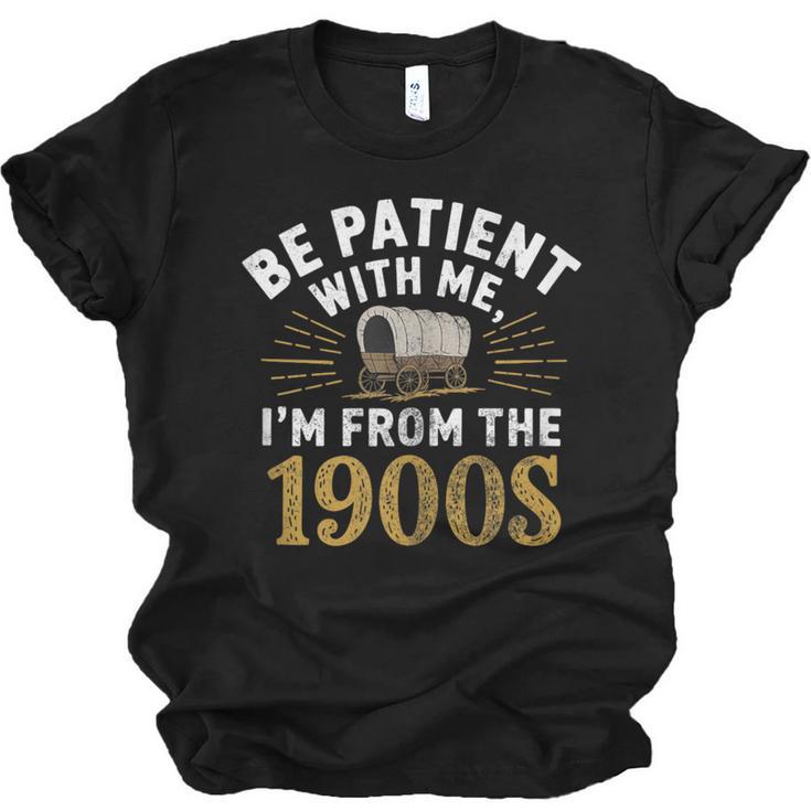Be Patient I'm From The 1900s Unisex Jersey T-Shirt