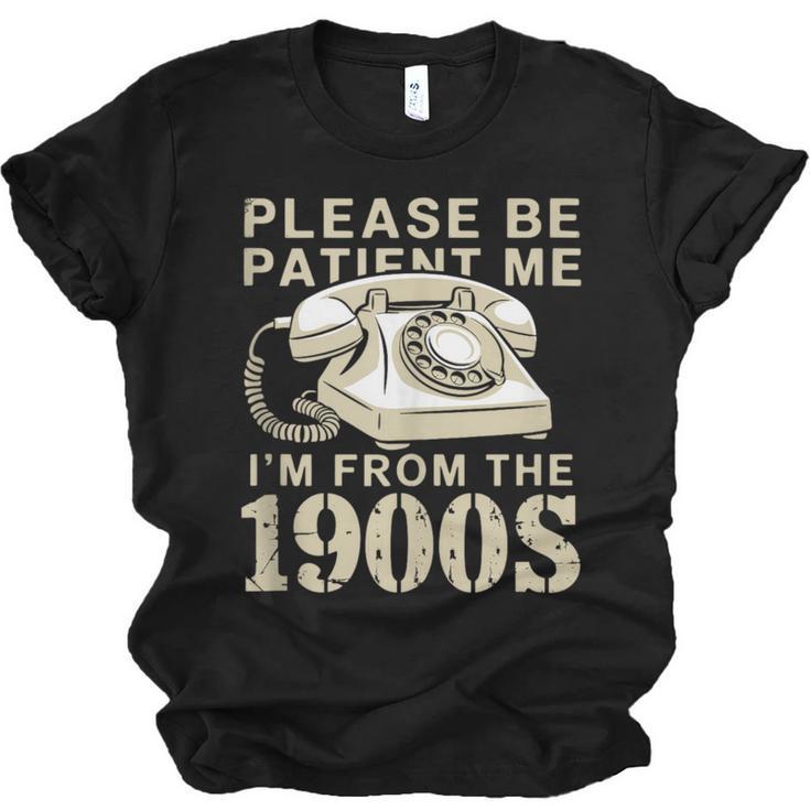 Patient Me I'm From The 1900s Unisex Jersey T-Shirt