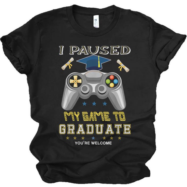 I Paused My Game To Graduate Class Of 2023 Gamer Graduation Unisex Jersey T-Shirt