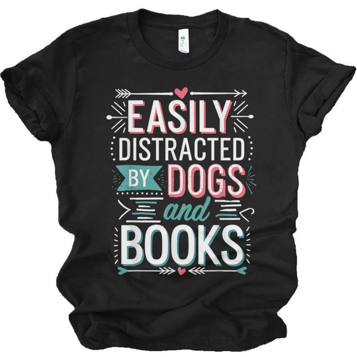 Pet Lover Easily Distracted By Dogs And Books Joke Men Unisex Jersey T-Shirt