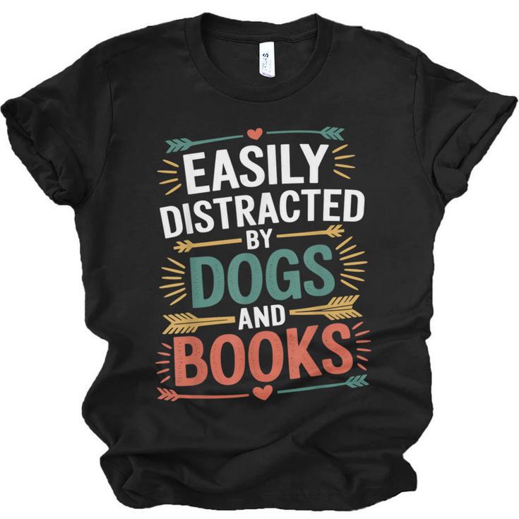 Pet Lover Joke Easily Distracted By Dogs And Books Men Unisex Jersey T-Shirt