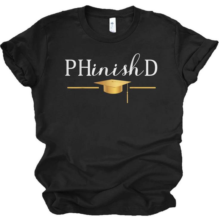PhD Doctorate Graduation For PhD Student Graduate Degree Unisex Jersey T-Shirt