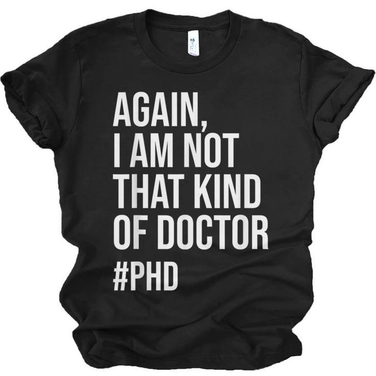 PHD Doctorate Phinished Doctoral Degree PHD Graduation Unisex Jersey T-Shirt