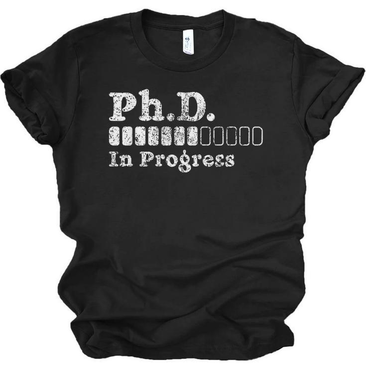 PhD In Progress PhD Doctoral Degree Graduation Doctorate Unisex Jersey T-Shirt