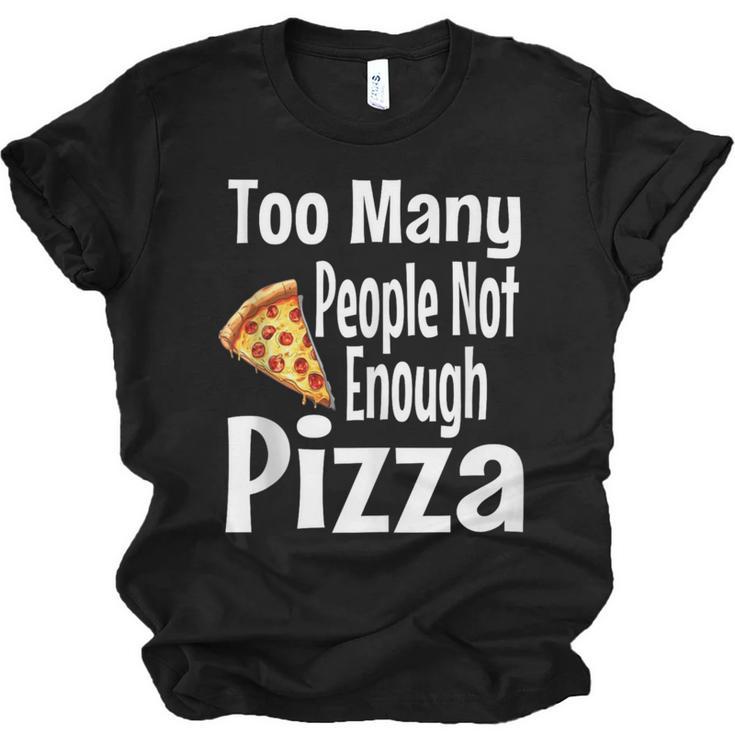Pizza Lover Saying Introvert Anti Social Humor Foodie Unisex Jersey T-Shirt