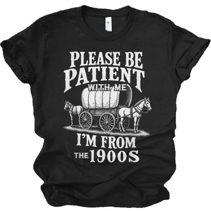 Playful Pace Humor Please Be Patient I'm From The 1900s Unisex Jersey T-Shirt