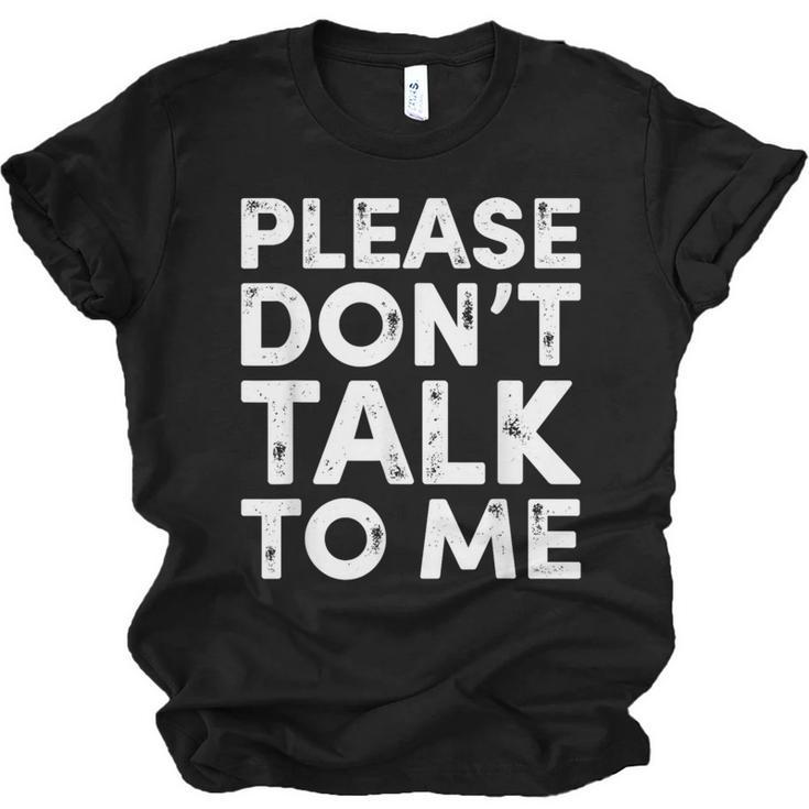 Please Don't Talk To Me Introvert Graphic Unisex Jersey T-Shirt