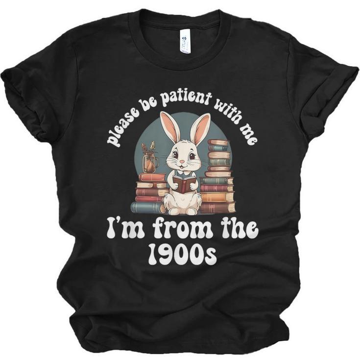 Please Be Patient With Me I'm From The 1900s Bunny 90s Unisex Jersey T-Shirt
