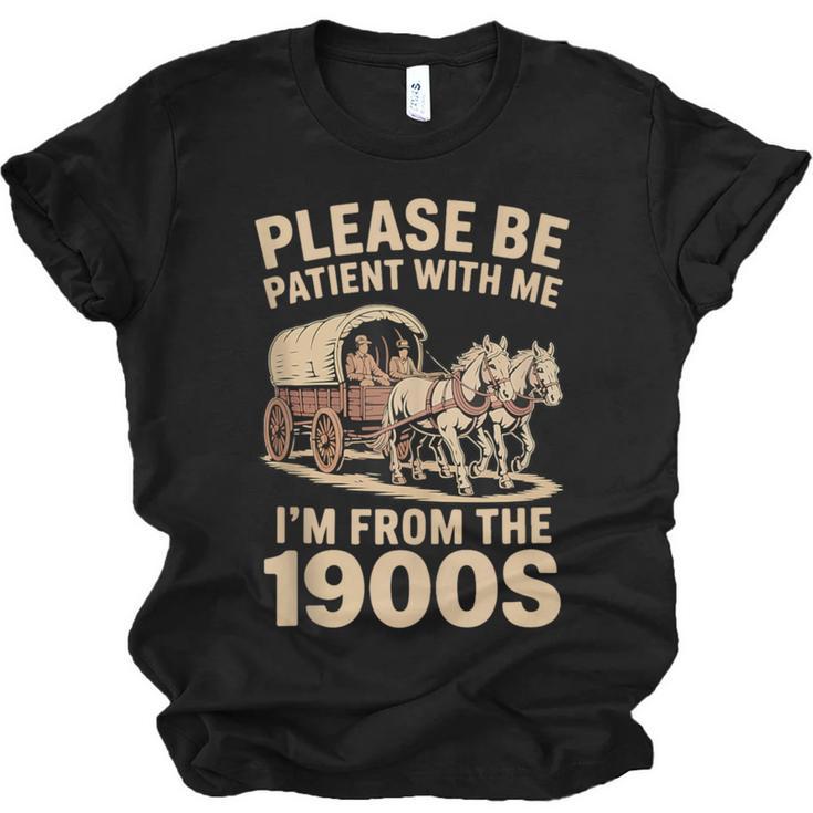 Please Be Patient With My I'm From The 1900s Classic Unisex Jersey T-Shirt