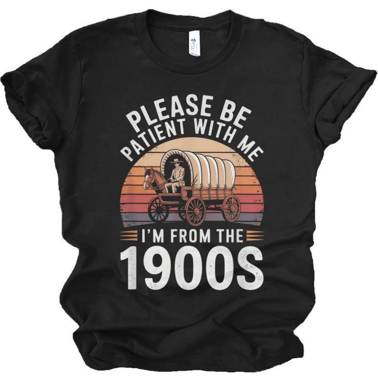 Please Be Patient With Me I'm From The 1900s Grandma Grandpa Unisex Jersey T-Shirt