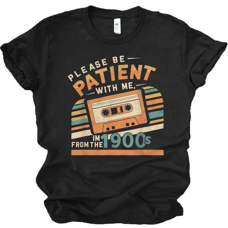 Please Be Patient With Me I'm From The 1900s Meme Tee Unisex Jersey T-Shirt