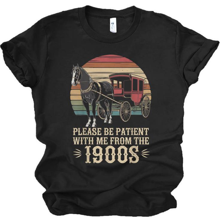 Please Be Patient With Me I'm From The 1900s Old Tee Unisex Jersey T-Shirt