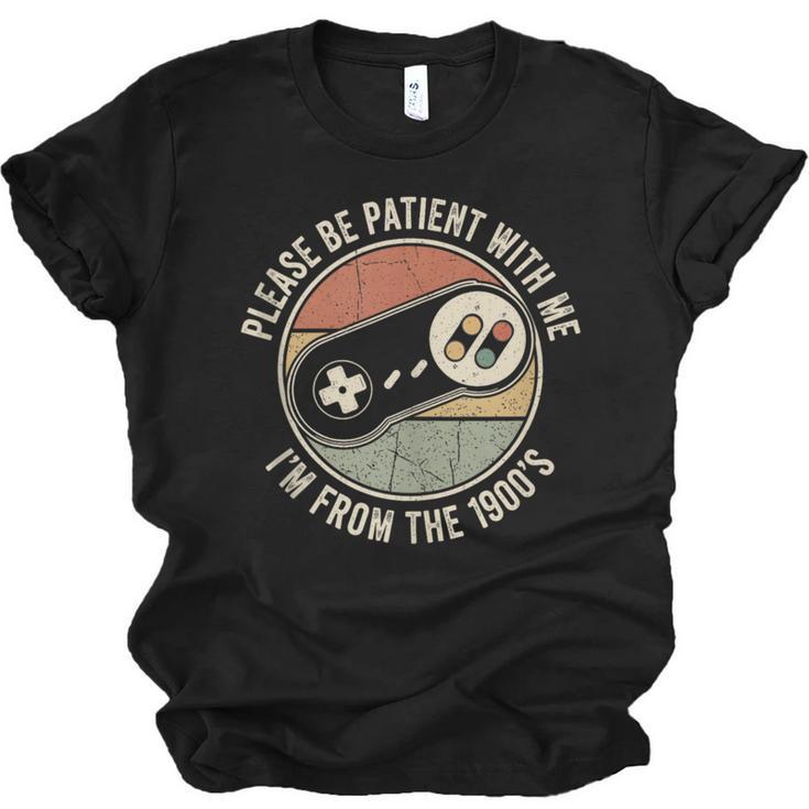 Please Be Patient With Me I'm From The 1900s Retro Gamer Unisex Jersey T-Shirt
