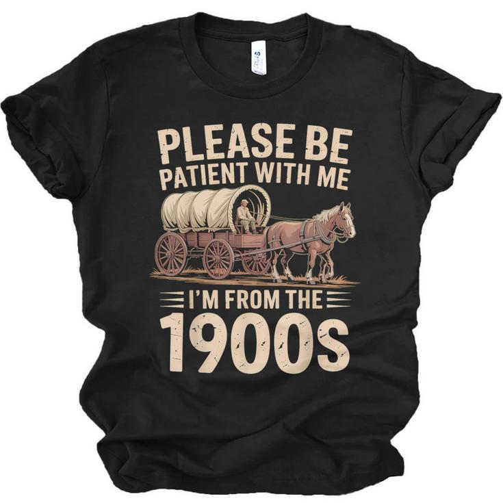 Please Be Patient With Me I'm From The 1900s Retro Humor Unisex Jersey T-Shirt