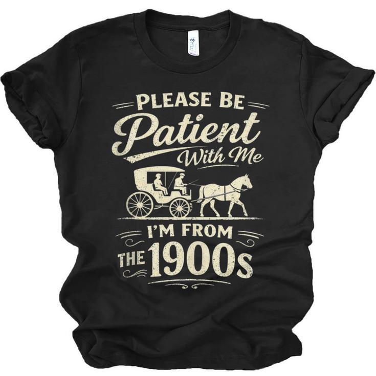 Please Be Patient With Me I'm From The 1900s Retro Unisex Jersey T-Shirt