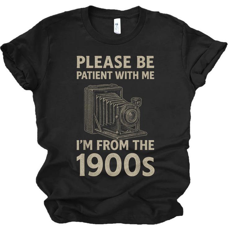 Please Be Patient With Me I'm From The 1900s Retro Vintage Unisex Jersey T-Shirt