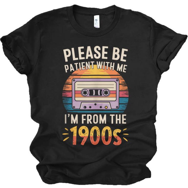 Please Be Patient With Me I'm From The 1900s Shirt Men Women Unisex Jersey T-Shirt