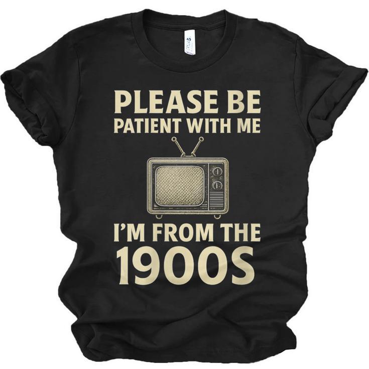 Please Be Patient With Me I'm From The 1900s Television Set Unisex Jersey T-Shirt