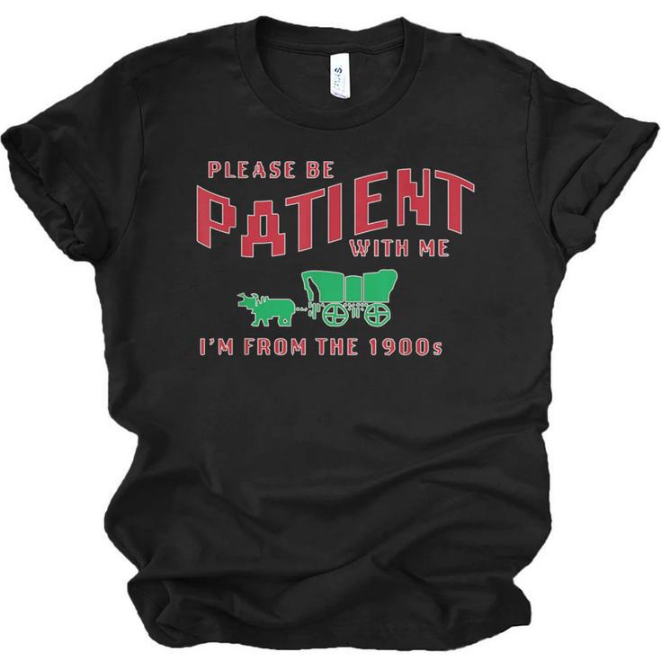 Please Be Patient I'm From The 1900s Vintage Gen X Unisex Jersey T-Shirt
