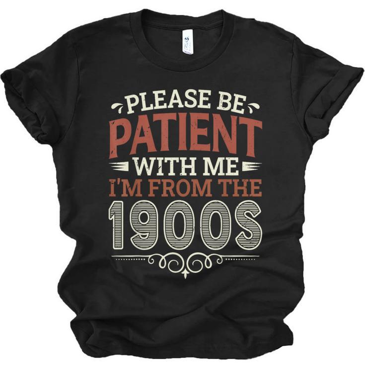 Please Be Patient With Me I'm From The 1900s Vintage Style Unisex Jersey T-Shirt