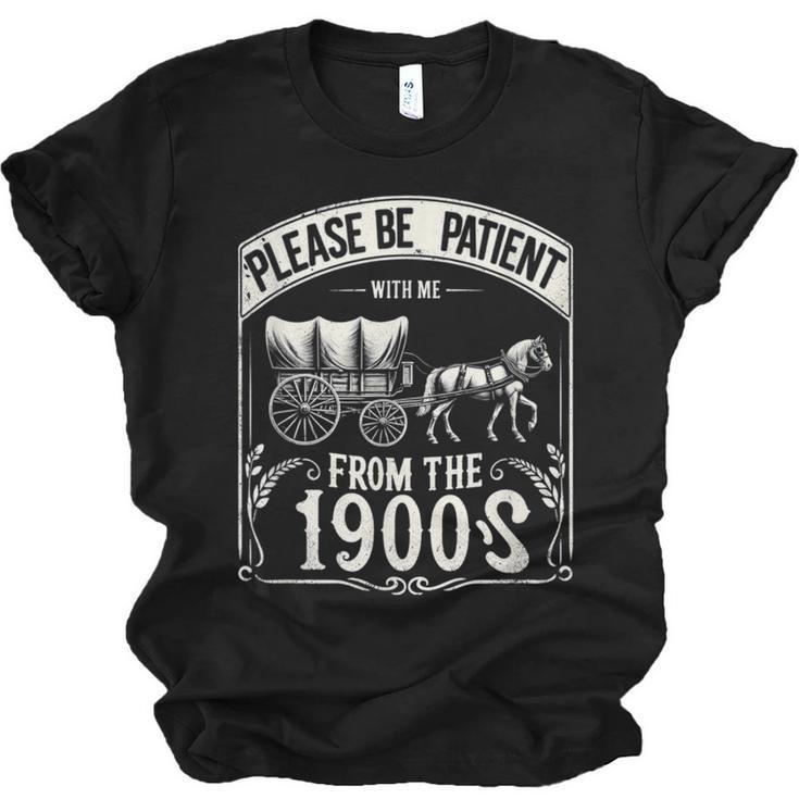 Please Be Patient With Me I'm From The 1900s Vintage Vibes Unisex Jersey T-Shirt