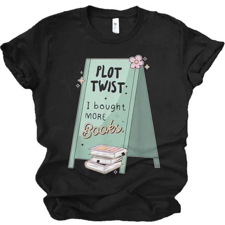 Plot Twist I Bought More Books Bookish Unisex Jersey T-Shirt