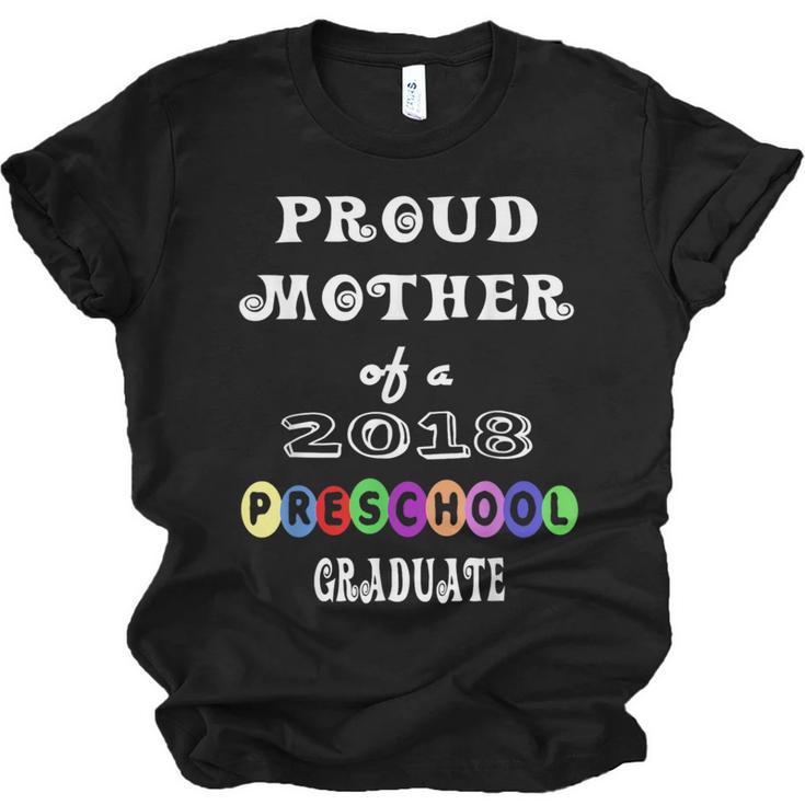 Preschool Graduation Proud Mother Of Class 2018 Unisex Jersey T-Shirt