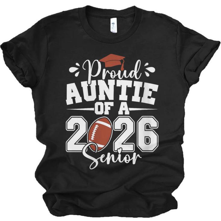 Proud Auntie Of A 2026 Senior Football Graduation Family Unisex Jersey T-Shirt