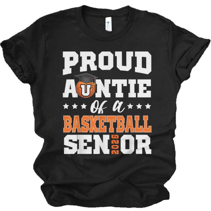 Proud Auntie Of a Basketball Senior 2026 Graduation Gifts Unisex Jersey T-Shirt