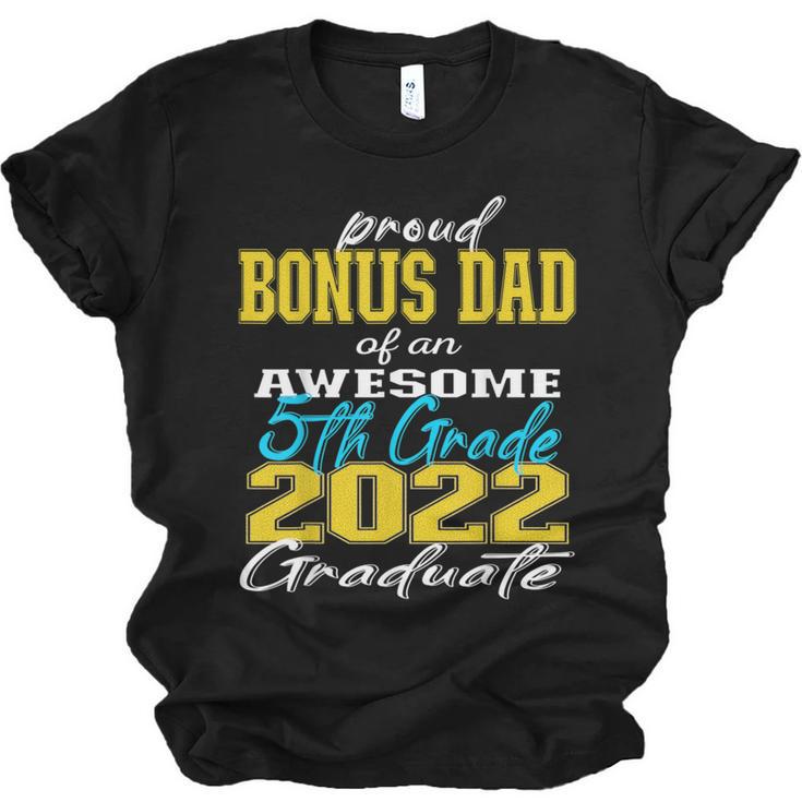 Proud Bonus Dad Of 5th Grade Graduate 2022 Family Graduation Unisex Jersey T-Shirt