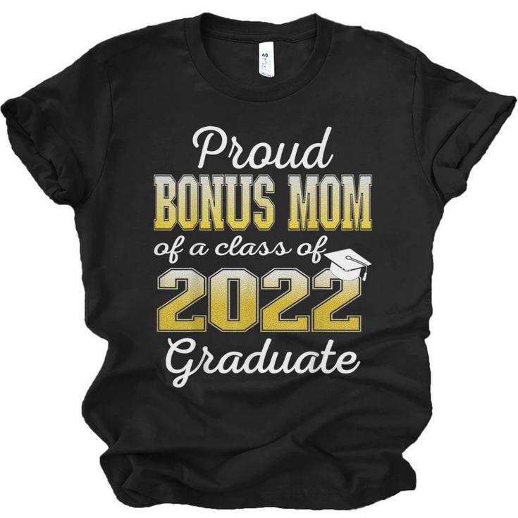 Proud Bonus Mom Of 2022 Graduate Class 2022 Graduation 22 Unisex Jersey T-Shirt