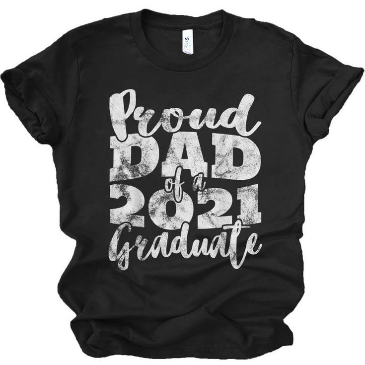Proud Dad Of a 2021 Graduate Father Senior 21 Graduation Unisex Jersey T-Shirt