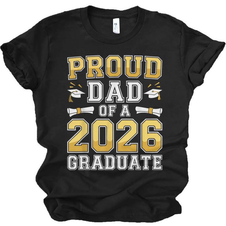 Proud Dad Of A 2026 Graduate Shirt Class Of 2026 Graduation Unisex Jersey T-Shirt