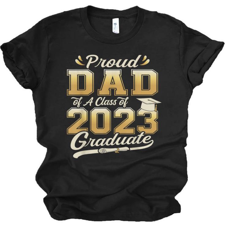 Proud Dad Of a Class Of 2023 Graduate Senior Graduation Unisex Jersey T-Shirt