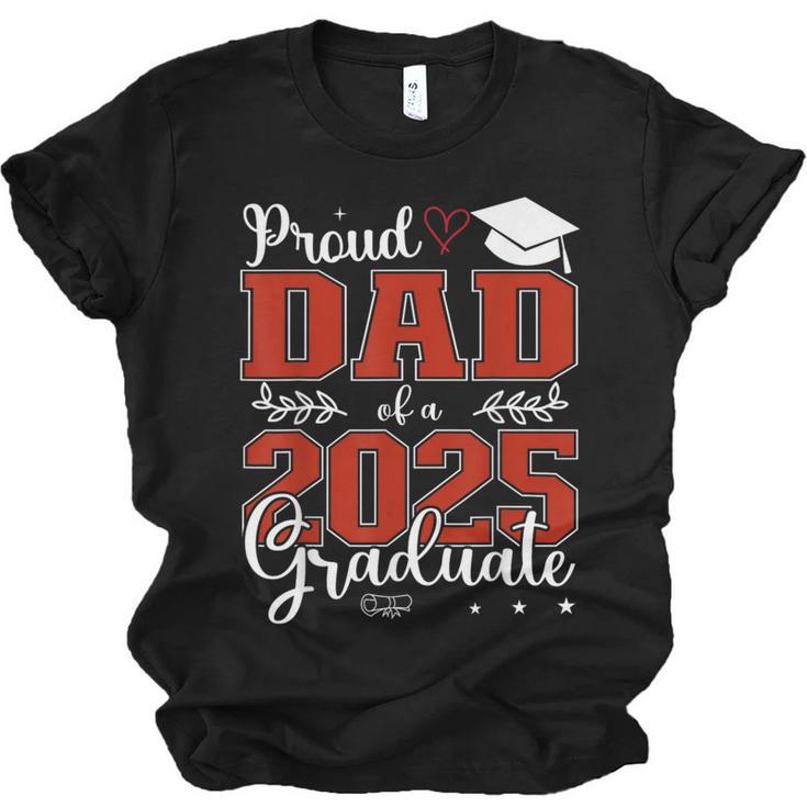 Proud Dad Of a Class Of 2025 Graduate For Graduation Unisex Jersey T-Shirt