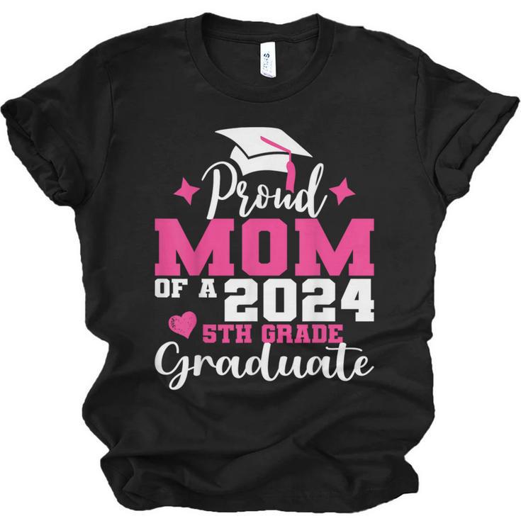 Proud Mom Of 2024 5th Grade Graduate Mother Graduation Unisex Jersey T-Shirt