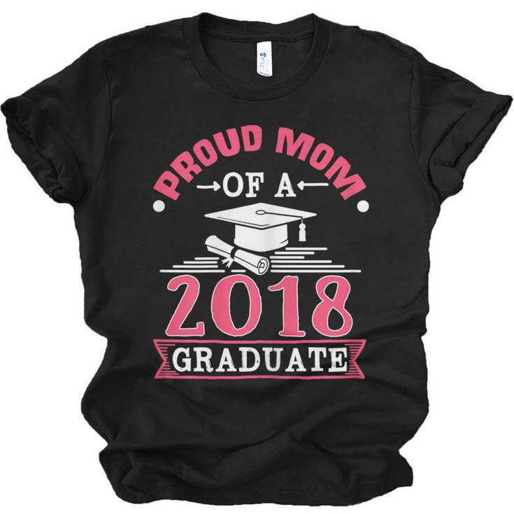 Proud Mom Of A Class 2018 Graduate Graduation  T-Shirt Unisex Jersey T-Shirt
