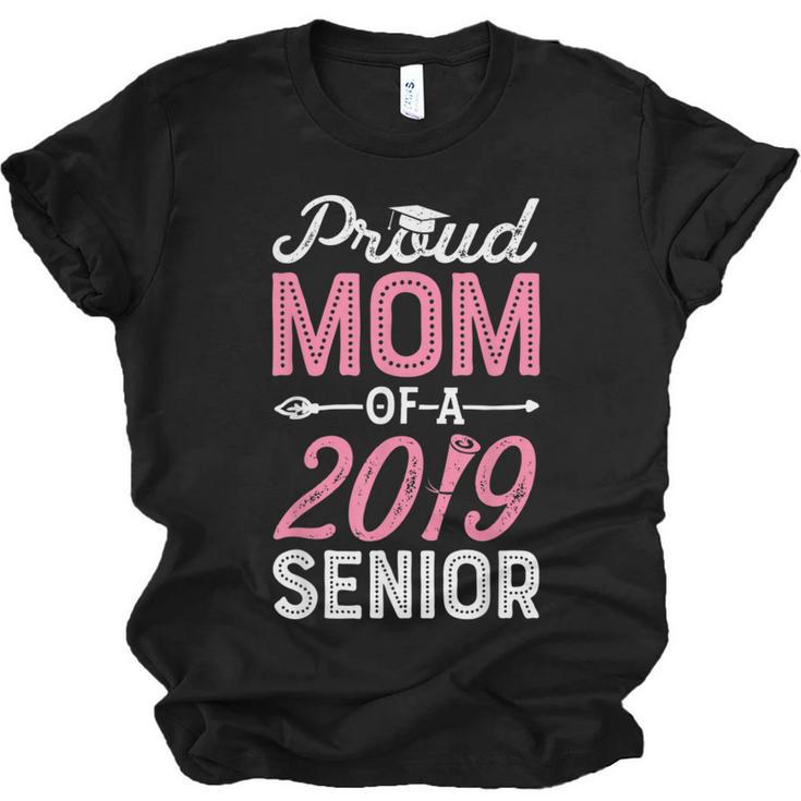 Proud Mom Of A Class 2019 Senior T Shirt Graduation Unisex Jersey T-Shirt