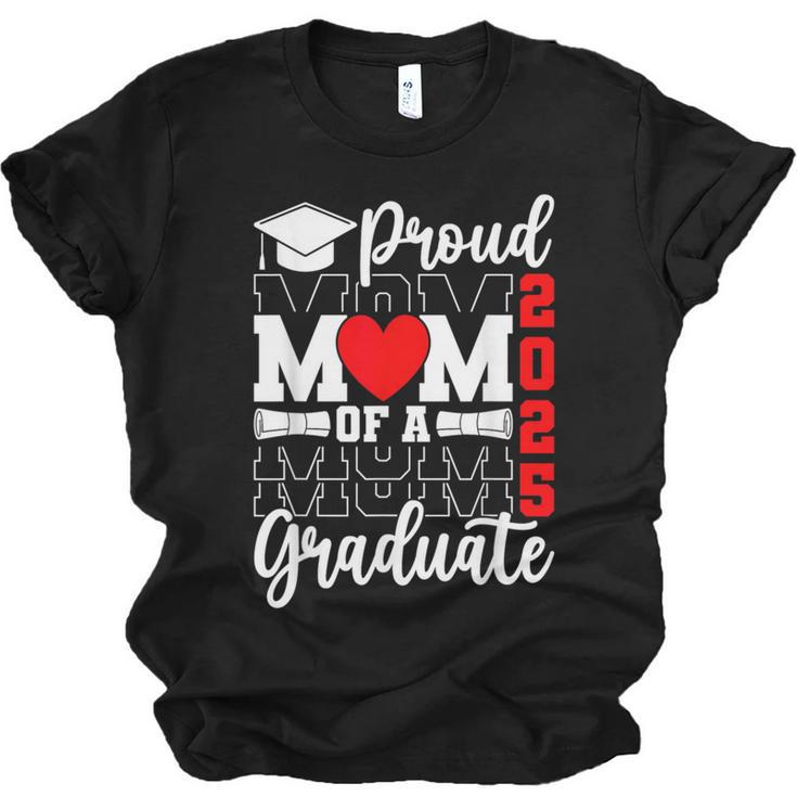 Proud Mom Of a Class Of 2025 Graduate Senior Mom Graduation Unisex Jersey T-Shirt
