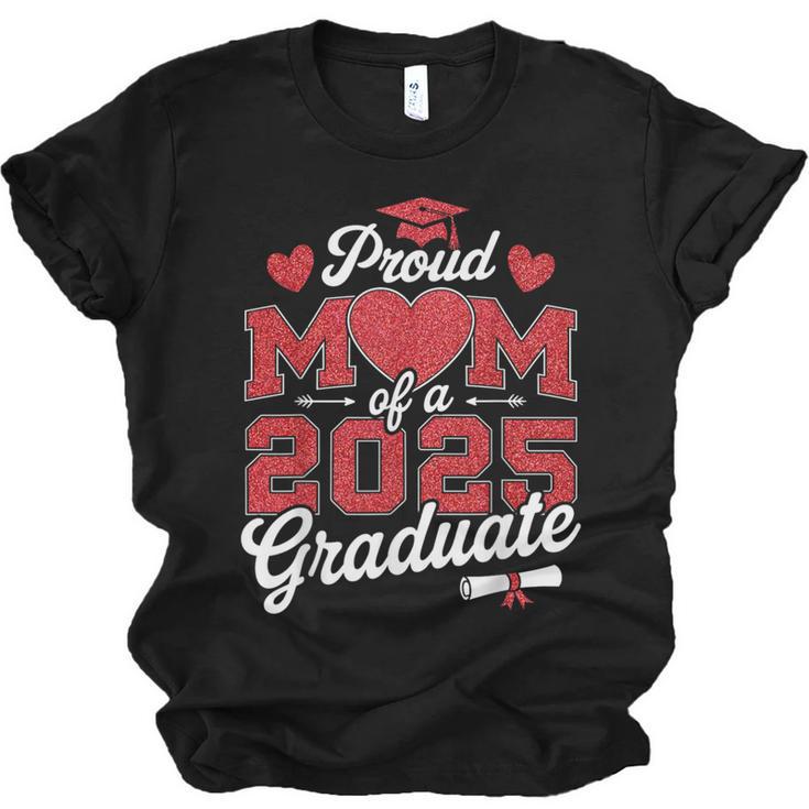Proud Mom Of a Class Of 2025 Graduate Senior Graduation Unisex Jersey T-Shirt
