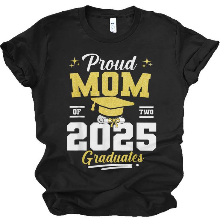 Proud Mom Of Two Class Of 2025 Graduates Twins Graduation Unisex Jersey T-Shirt